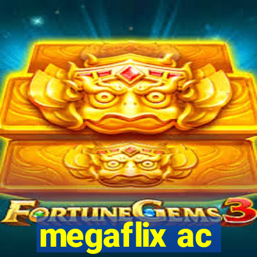 megaflix ac